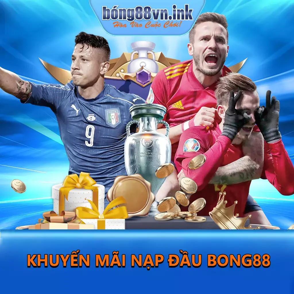 Khuyến Mãi Nạp Đầu: Cơ Hội Vàng Cho Người Chơi Tại Bong88