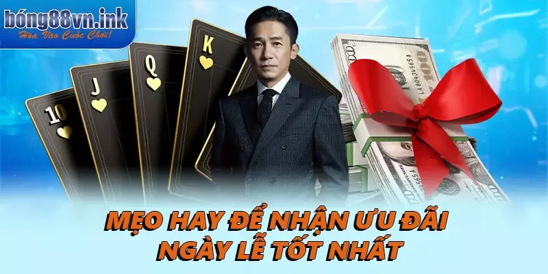 Mẹo hay để nhận ưu đãi ngày lễ tốt nhất
