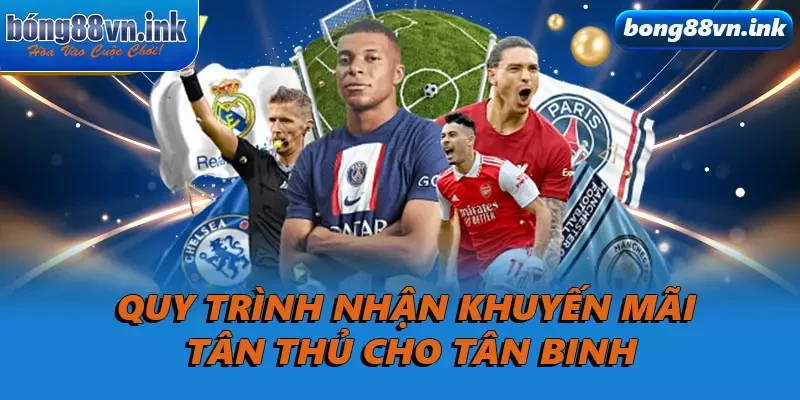 Quy trình nhận khuyến mãi tân thủ cho tân binh