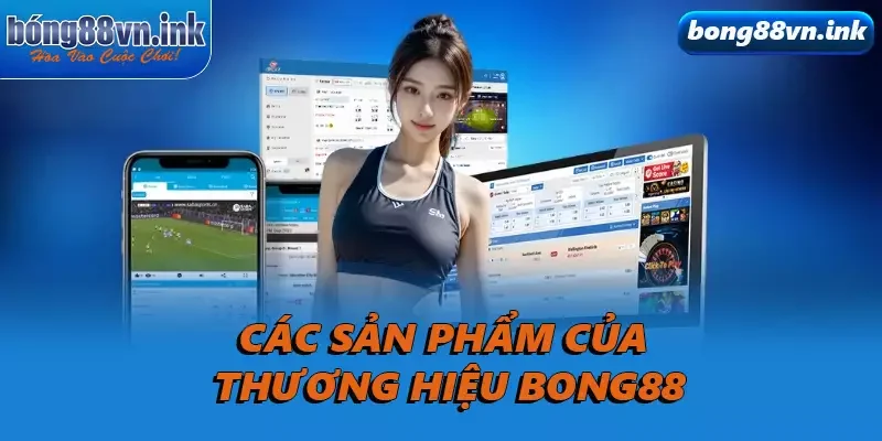 Các sản phẩm của thương hiệu